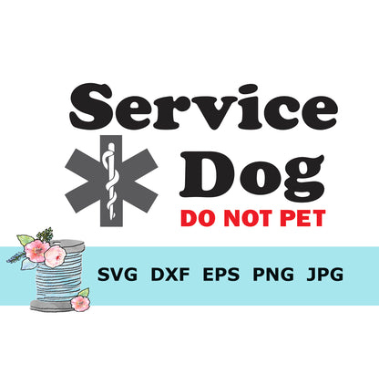 Service Dog Do Not Pet SVG Cut File
