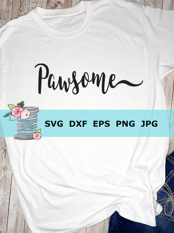Pawsome SVG Cut file
