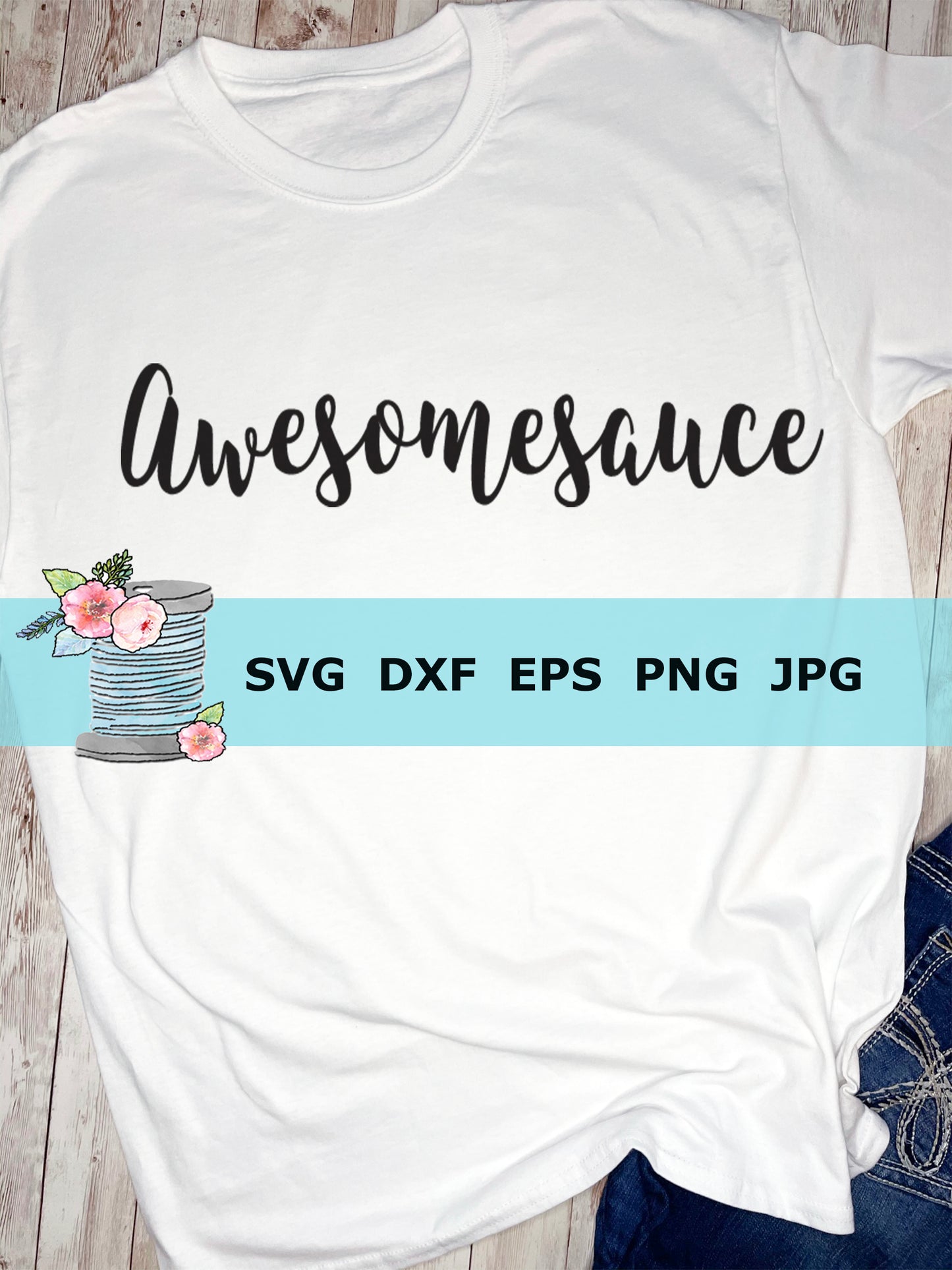 Awesomesauce SVG Cut File