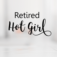 Retired Hot Girl SVG Cut File