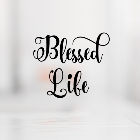 Blessed Life script SVG cut file