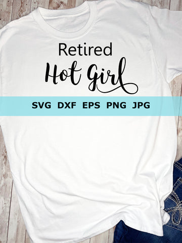Retired hot girl svg