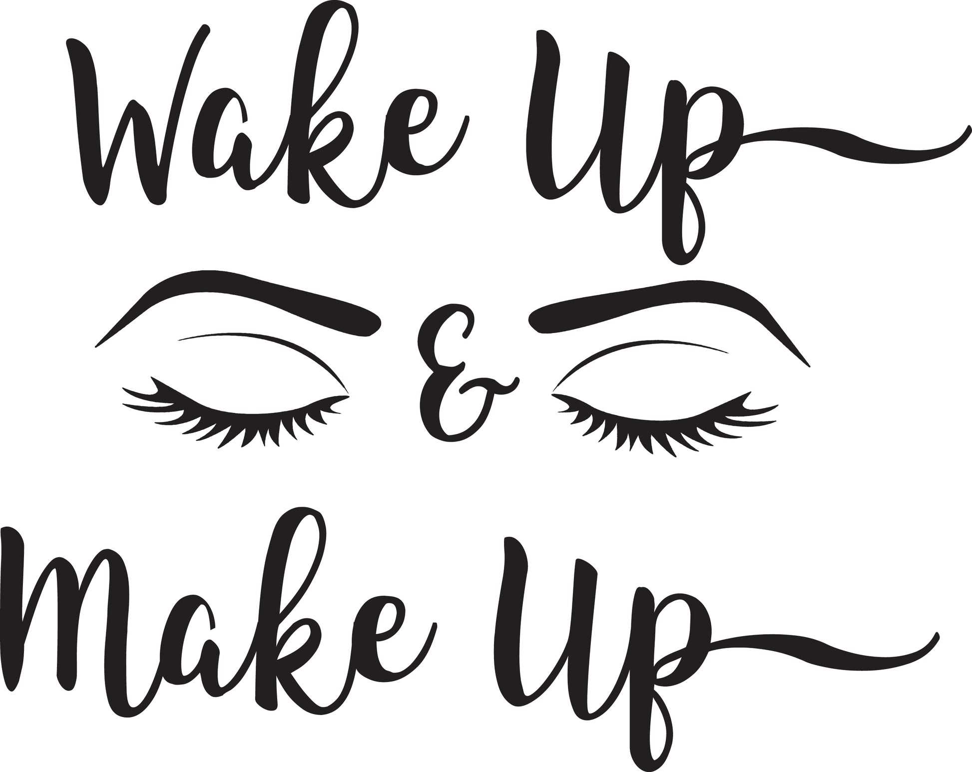 Wake up Make up SVG cut file